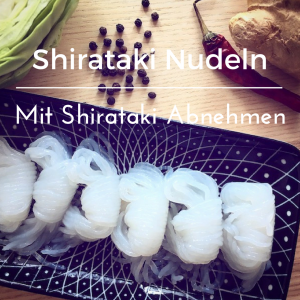 Shirataki Nudeln - Shirataki Reis - Shirataki Rezepte